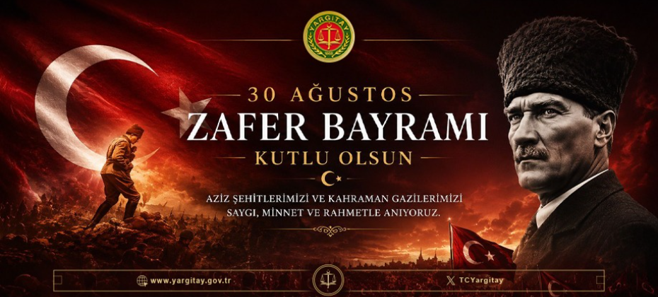 Yargıtay Başkanı Ömer Kerkez'in 30 Ağustos Zafer Bayramına İlişkin Kutlama Mesajı